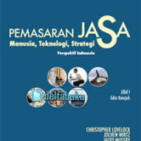 Pemasaran Jasa Manusia, Teknologi, Strategi Perspektif Indonesia. Jilid 1 eds 7