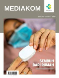 Mediakom Edisi 132/Juli 2021 : Sembuh dari Rumah