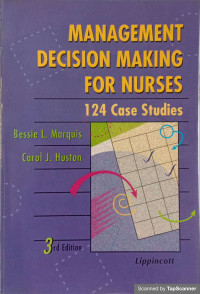 Management Decision Making For Nursing 124 Case Studies