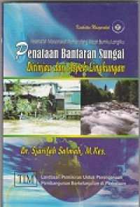 Penataan Bantaran Sungai Ditinjau dari Aspek Lingkungan