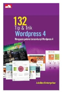 132 Tip & Trik Wordpress 4 Mengupas Potensi Tersembunyi Wordpress 4