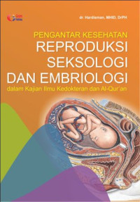 Pengantar Kesehatan Reproduksi Seksologi Dan Embriologi dalam Kajian Ilmu Kedokteran dan Al-Qur'an