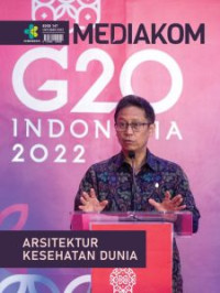 Mediakom Edisi 147/Oktober 2022 : Arsitektur Kesehatan Dunia