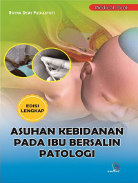 Asuhan Kebidanan Pada Ibu Bersalin Patologi