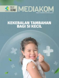 Mediakom Edisi 155/Juni 2023 : Kekebalan Tambahan Bagi si Kecil