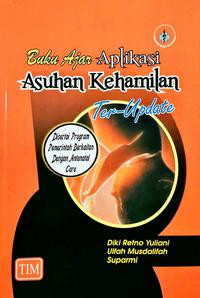 Buku Ajar Aplikasi Asuhan Kehamilan Ter-Update