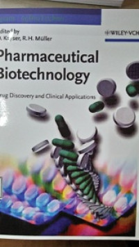 Pharmaceutical Biotechnology: Drug Discovery and Clnical Applications