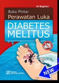 Buku Pintar: Perawatan Luka Diabetes Melitus