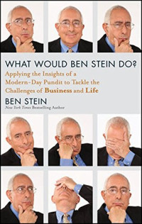 What Would Ben Stein Do ?