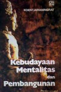 Kebudayaan Mentalitet dan Pembangunan