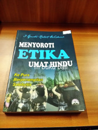 Menyoroti Etika Umat Hindu (Ke Pura Berpenampilan Selebritis)