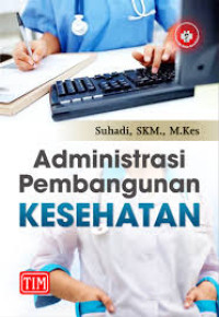 Administrasi Pembangunan Kesehatan