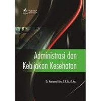 Administrasi dan Kebijakan Kesehatan