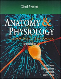 Anatomy & Physiology : Laboratory Textbook (Seventh Edition)