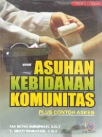 Asuhan Kebidanan Komunitas Plus Contoh Askeb