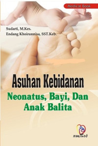 Asuhan Kebidanan Neonatus, Bayi, dan Anak Balita