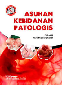 Asuhan Kebidanan Patologis