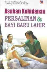 Asuhan Kebidanan Persalinan & Bayi Baru Lahir