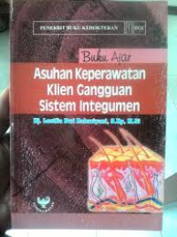 Buku Ajar : Asuhan Keperawatan Klien Gangguan Sistem Integumen