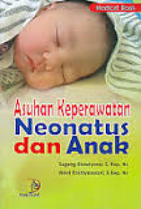 Asuhan Keperawatan Neonatus dan Anak