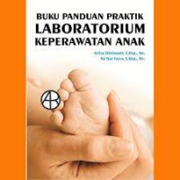 Buku Panduan Praktik LaboratoriumKeperawatan Anak