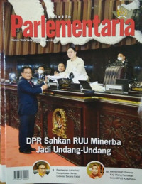 Buletin Parlementaria Nomor 1105/IV/V/2020. Mei 2020 : DPR Sahkan RUU Minerba Jadi Undang-Undang