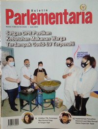 Buletin Parlementaria Nomor 1108/III/VI/2020. Juni 2020 : Satgas DPR Pastikan Kebutuhan Makanan Warga Terdampak Covid-19 Terpenuhi