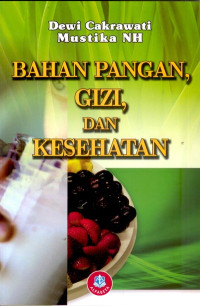 Bahan Pangan, Gizi, dan Kesehatan