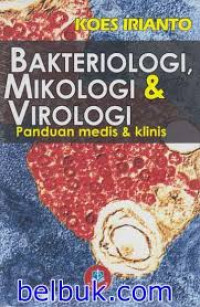 Bakteriologi, Mikologi & Virologi Panduan Medis & Klinis