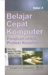 Belajar Cepat Komputer Panduan untuk Profesi Kesehatan