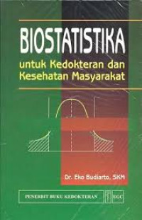 Biostatistika Untuk Kedokteran dan Kesehatan Masyarakat