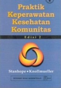 Praktik Keperawatan Kesehatan Komunitas Edisi 2