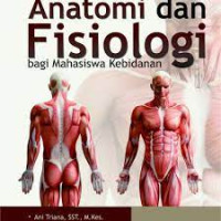 Buku Ajar Anatomi dan Fisiologi bagi Mahasiswa Kebidanan