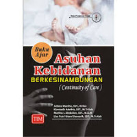 Buku Ajar Asuhan Kebidanan Berkesinambungan (Continuity of Care)