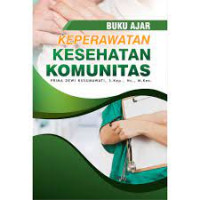 Buku Ajar Keperawatan Kesehatan Komunitas