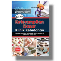 Buku Ajar Keterampilan Dasar Klinik Kebidanan