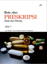 Buku Ajar Preskripsi Obat dan Resep Jilid 1