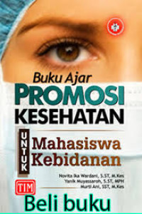 Buku Ajar Promosi Kesehatan Untuk Mahasiswa Kebidanan