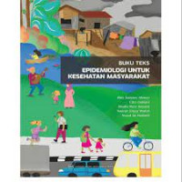 Buku Teks Epidemiologi Untuk Kesehatan Masyarakat