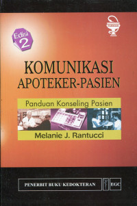 Komunikasi Apoteker-Pasien. Panduan Konseling Pasien