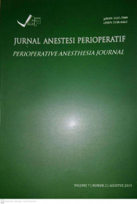 Jurnal Anestesi Perioperatif (Perioperative Anesthesia Journal) Volume 7 Nomor 2 Agustus 2019