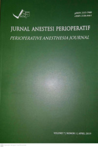 Jurnal Anestesi Perioperatif (Perioperative Anesthesia Journal) Volume 7 Nomor 1 April 2019