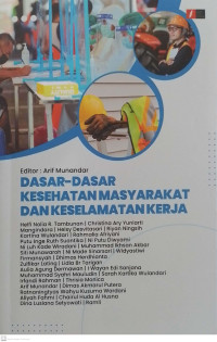 Dasar-Dasar Kesehatan Masyarakat dan Keselamatan Kerja