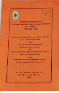 Strategi Pengembangan Program Jaminan Pemeliharaan Kesehatan Masyarakat