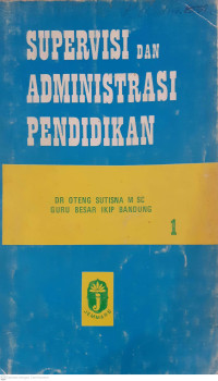 Supervisi dan Administrasi Pendidiakan