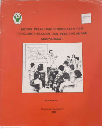 Modul Pelatihan Peningkatan PSM Pengorganisasian dan Pengembangan Masyarakat