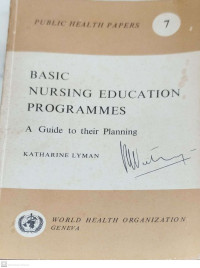 Basic Nursing Education Programmes. A Guide to their Planning