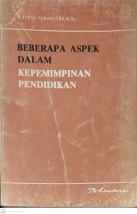 Beberapa Aspek dalam Kepemimpinan Pendidikan