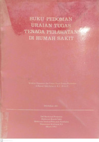 Buku Pedoman Uraian Tugas Tenaga Perawatan di Rumah Sakit