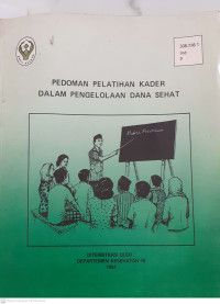 Pedoman Pelatihan Kader Dalam Pengelolaan Dana Sehat